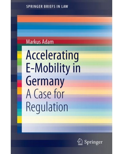 Accelerating E-Mobility in Germany: A Case for Regulation