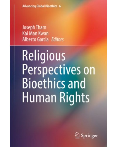 Religious Perspectives on Bioethics and Human Rights