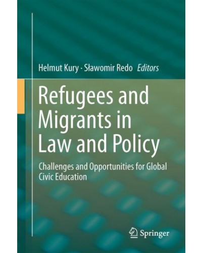 Refugees and Migrants in Law and Policy: Challenges and Opportunities for Global Civic Education