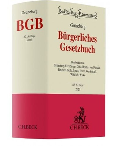 Grüneberg: Bürgerliches Gesetzbuch: BGB 2023 82 Aufl.