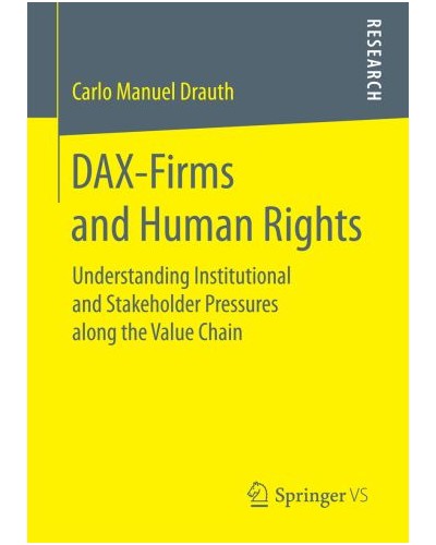 DAX-Firms and Human Rights: Understanding Institutional and Stakeholder Pressures along the Value Chain