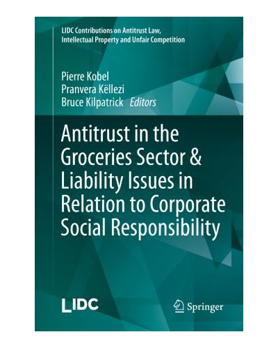 Antitrust in the Groceries Sector & Liability Issues in Relation to Corporate Social Responsibility