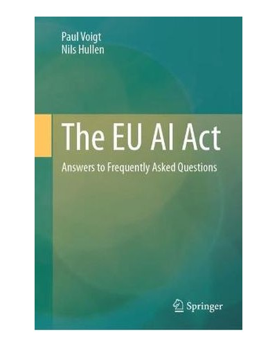 The EU AI Act: Answers to Frequently Asked Questions