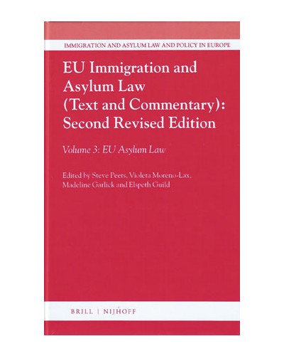 EU Immigration and Asylum Law 2nd Edition 3 Volume Set