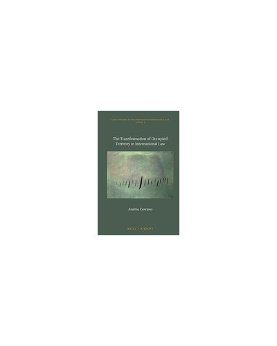 The Transformation of Occupied Territory in International Law