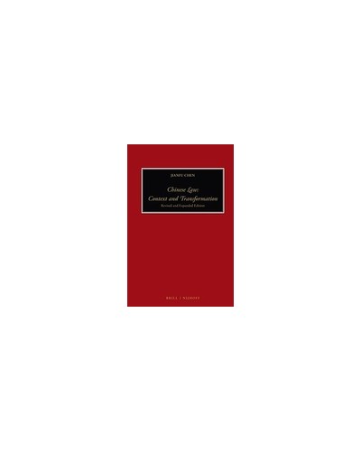 Chinese Law: Context and Transformation Revised and expanded ed