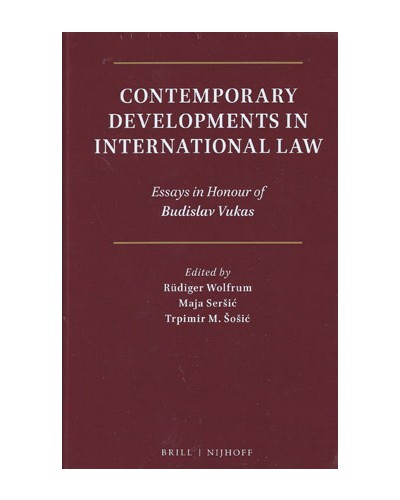 Contemporary Developments in International Law: Essays in Honour of Budislav Vukas