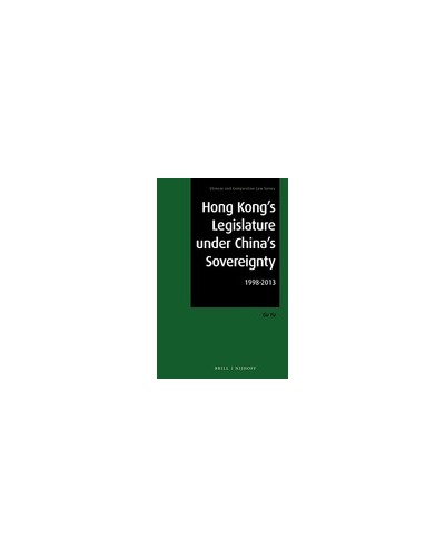 Hong Kong's Legislature under China's Sovereignty: 1998-2013