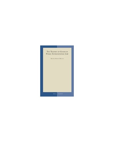 The Transit of Goods in Public International Law