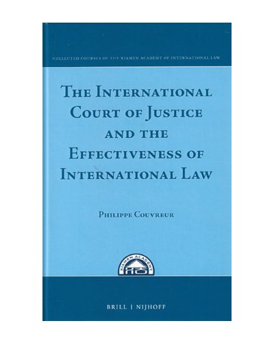 The International Court of Justice and the Effectiveness of International Law