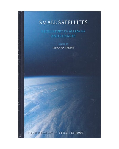 Small Satellites: Regulatory Challenges and Chances