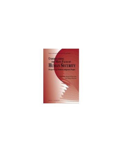 Understanding the Many Faces of Human Security: Perspectives of Northern Indigenous Peoples