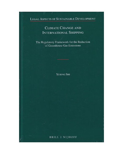 Climate Change and International Shipping: The Regulatory Framework for the Reduction of Greenhouse Gas Emission