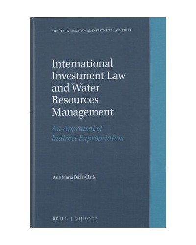 International Investment Law and Water Resources Management