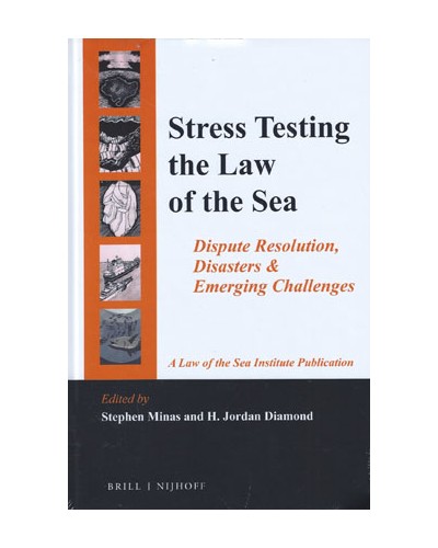 Stress Testing the Law of the Sea: Dispute Resolution, Disasters & Emerging Challenges