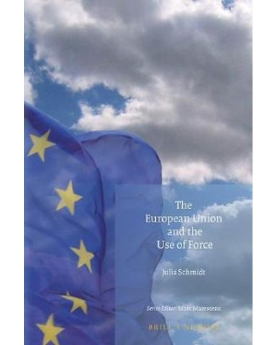 The European Union and the Use of Force