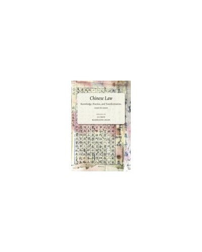 Chinese Law: Knowledge, Practice and Transformation, 1530s to 1950s