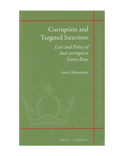 Corruption and Targeted Sanctions: Law and Policy of Anti-corruption Entry Bans