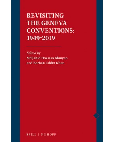 Revisiting the Geneva Conventions: 1949-2019