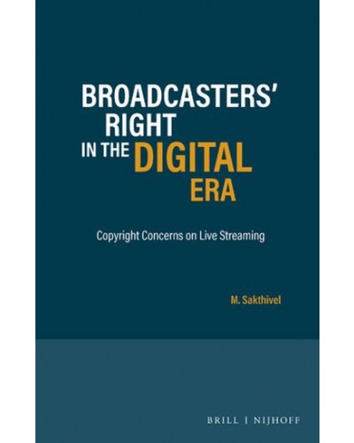 Broadcasters’ Right in the Digital Era: Copyright Concerns on Live Streaming