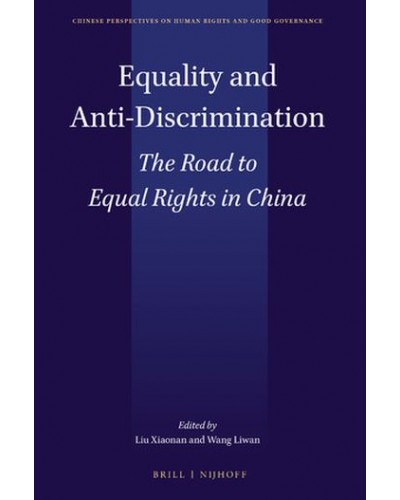 Equality and Anti-Discrimination: The Road to Equal Rights in China