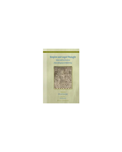 Empire and Legal Thought: Ideas and Institutions from Antiquity to Modernity