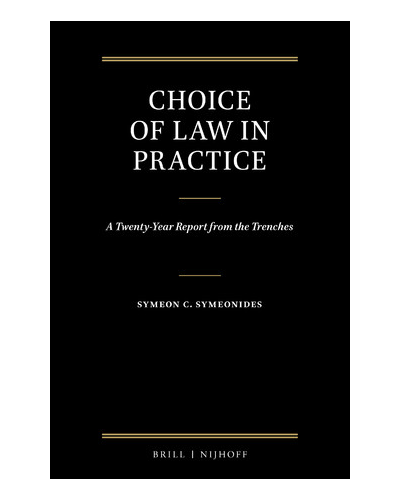 Choice of Law in Practice: A Twenty-Year Report from the Trenches (Set of 3)