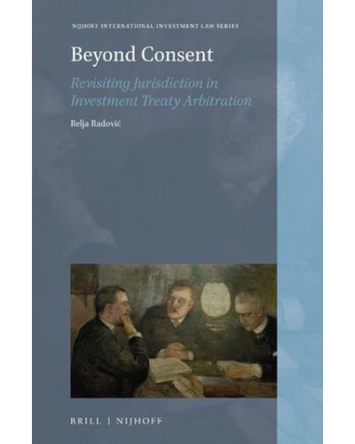 Beyond Consent: Revisiting Jurisdiction in Investment Treaty Arbitration