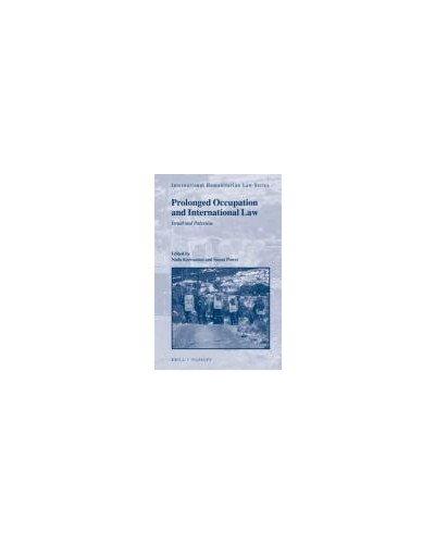 Prolonged Occupation and International Law: Israel and Palestine
