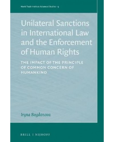 Unilateral Sanctions in International Law and the Enforcement of Human Rights: The Impact of the Principle of Common Concern of Humankind