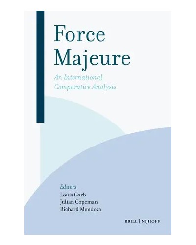 Force Majeure: An International Comparative Analysis