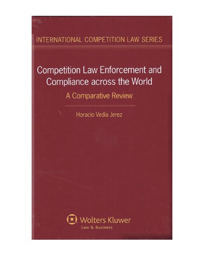 Competition Law Enforcement and Compliance across the World