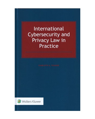International Cybersecurity and Privacy Law in Practice
