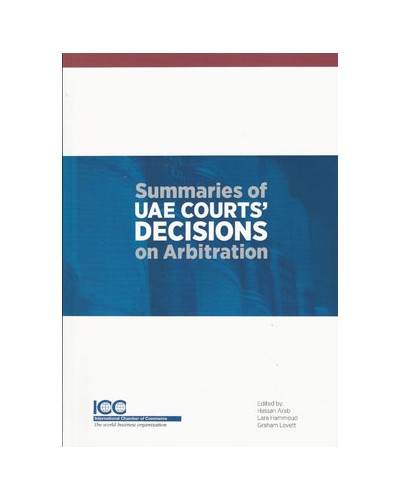 Summaries of UAE Courts’ Decisions on Arbitration 1: 1993-2012