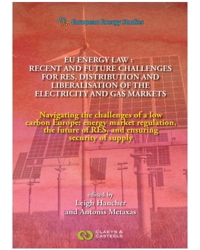 EU Enegy Law: Recent and Future Challenges for RES Distribution and Liberalisation of the Electricity and Gas Markets