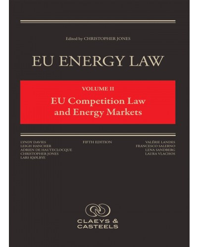 EU Energy Law Volume II: EU Competition Law and Energy Markets 5th Edition