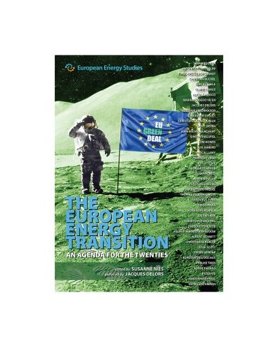 European Energy Studies Volume XIV: The European Energy Transition: Agenda for the Twenties 2nd Edition
