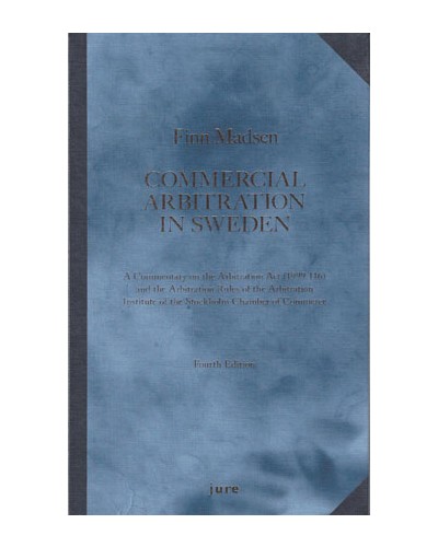 Commercial Arbitration in Sweden 4th Edition