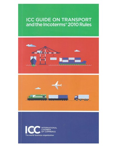 ICC Guide On Transport and Incoterms 2010 Rules