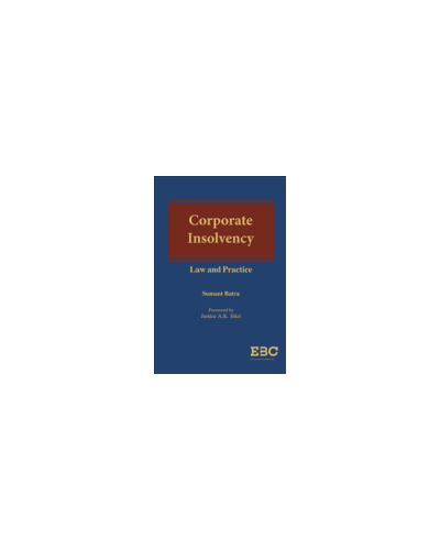 Corporate Insolvency: Law and Practice
