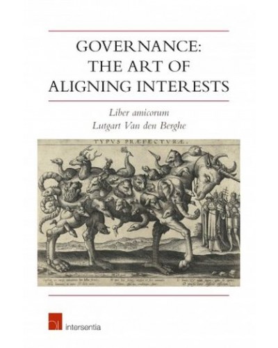 Governance: The Art of Aligning Interests - Liber Amicorum Lutgart Van den Berghe
