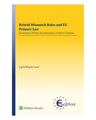 Hybrid Mismatch Rules and EU Primary Law