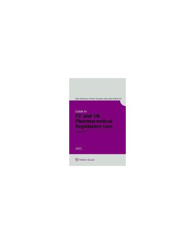 Guide to EU and UK Pharmaceutical Regulatory Law 9th ed