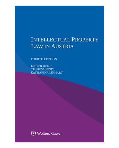 Intellectual Property Law in Austria 4th Edition