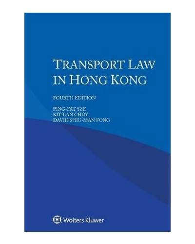 Transport Law in Hong Kong 4th Edition