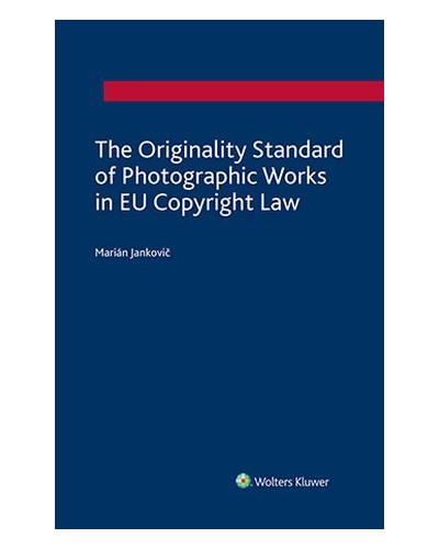 Originality Standard of Photographic Works in EU Copyright Law
