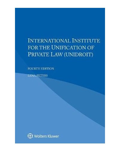 International Institute for the Unification of Private Law 4th Edition (UNIDROIT)