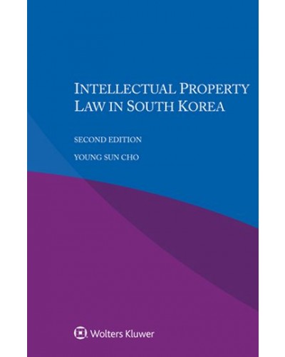 Intellectual Property Law in South Korea 2nd Edition
