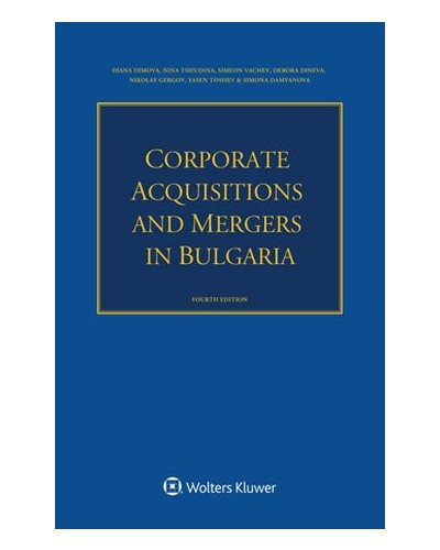 Corporate Acquisitions and Mergers in Bulgaria 4th Edition