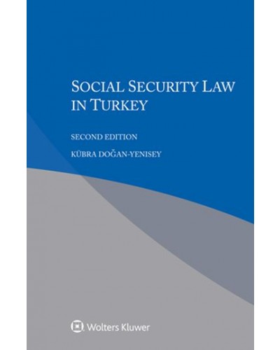Social Security Law in Turkey 2nd Edition